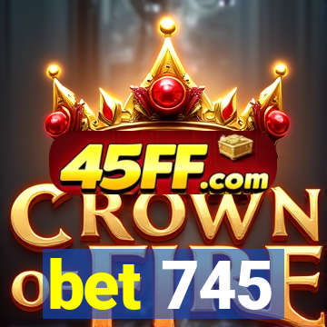 bet 745